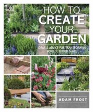 How To Create Your Garden