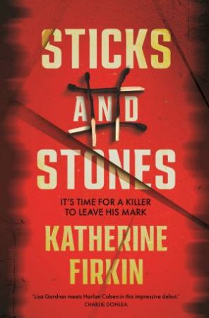 Sticks And Stones by Katherine Firkin