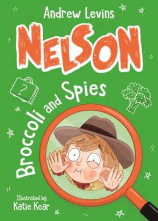 Broccoli And Spies by Andrew Levins & Katie Kear