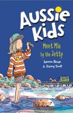 Aussie Kids Meet Mia By The Jetty