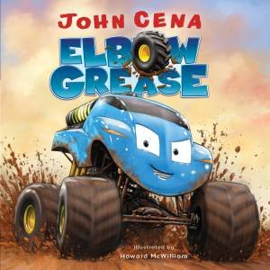 Elbow Grease by John Cena & Howard McWilliam