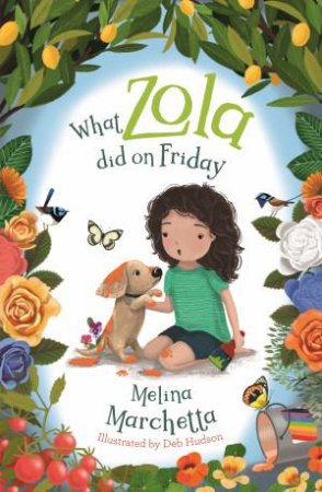 What Zola Did On Friday by Melina Marchetta & Deb Hudson