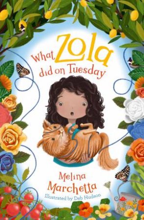 What Zola Did On Tuesday by Melina Marchetta & Deb Hudson