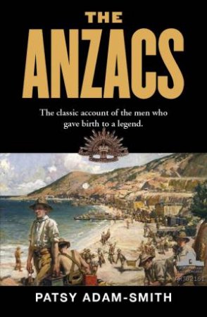 The Anzacs by Patsy Adam-Smith