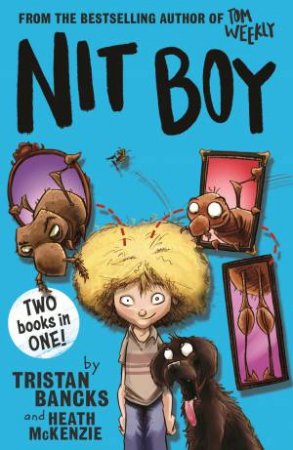 Nit Boy by Tristan Bancks & Heath McKenzie