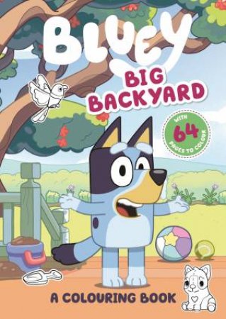Bluey: Big Backyard by Various