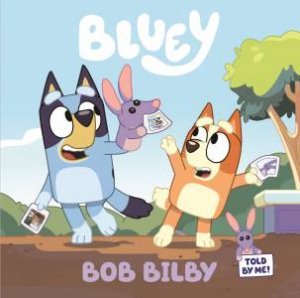 Bluey: Bob Bilby by Various
