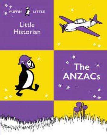 Puffin Little Historian: The Anzacs by Various