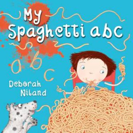 My Spaghetti ABC by Deborah Niland