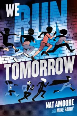 We Run Tomorrow by Nat Amoore