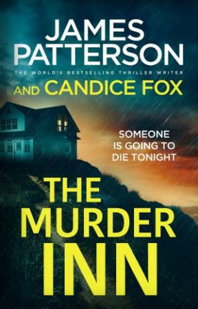 The Murder Inn by James Patterson & Candice Fox