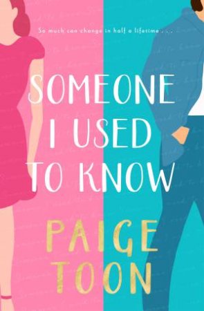 Someone I Used To Know by Paige Toon