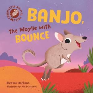 Banjo, The Woylie With Bounce by Aleesah Darlison & Mel Matthews