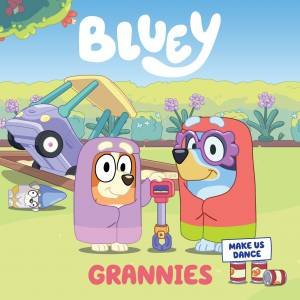 Bluey: Grannies by Various