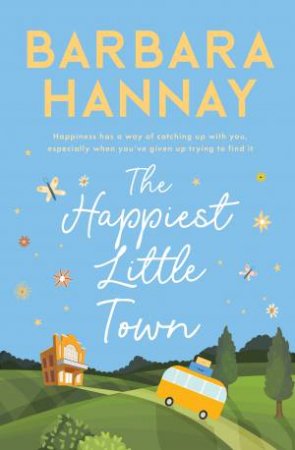 The Happiest Little Town by Barbara Hannay