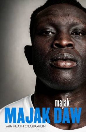 Majak by Majak Daw & Heath O'Loughlin
