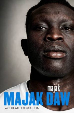 Majak by Majak Daw & Heath O'Loughlin