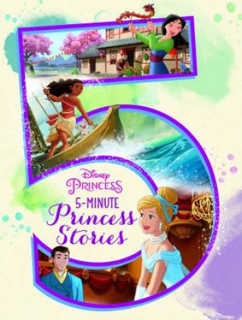 Disney Princess: 5-Minute Princess Stories by Various