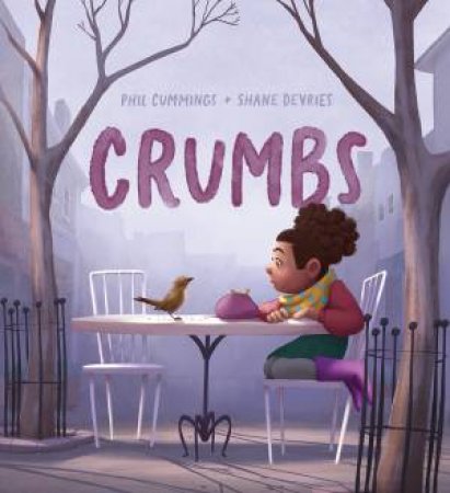 Crumbs by Phillip Cummings & Shane Devries & Shane Devries & Shane Devries
