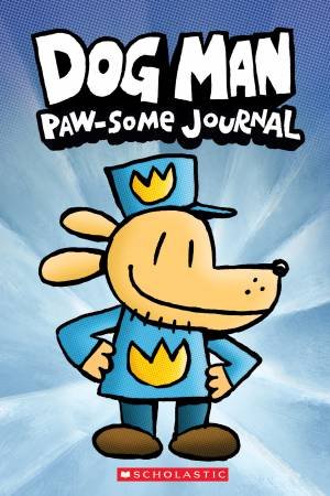 Dog Man PawSome Journal by Dav Pilkey