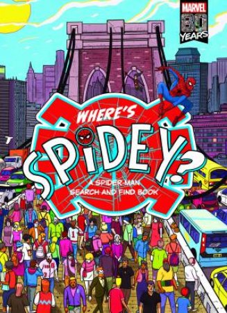 Where's Spidey?: A Search And Find Activity Book by Various