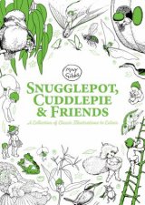 Snugglepot Cuddlepie And Friends A Collection Of Classic Illustrations