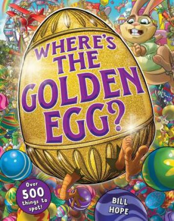 Where's The Golden Egg? by Bill Hope
