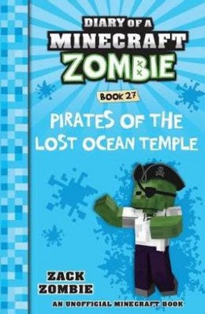 Pirates Of The Lost Ocean Temple by Zack Zombie