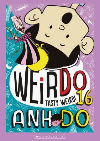 Tasty Weird by Anh Do