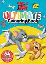 Tom And Jerry Ultimate Colouring Book