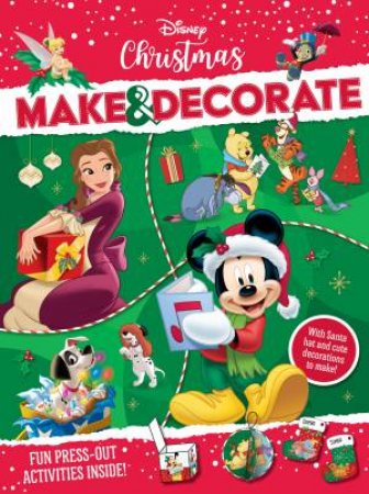 Disney Christmas: Make And Decorate by Various
