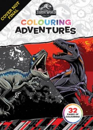 Jurassic World: Colouring Adventures by Various