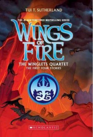 The Winglets Quartet: The First Four Stories by Tui T Sutherland