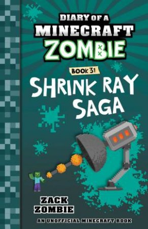 Shrink Ray Saga by Zack Zombie