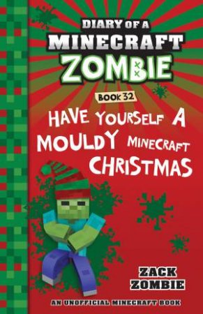 Have Yourself A Mouldy Minecraft Christmas