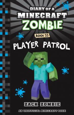 Player Patrol by Zack Zombie