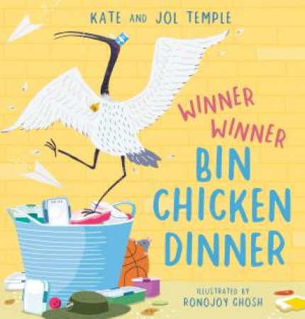 Winner Winner, Bin Chicken Dinner by Jol Temple, Kate Temple & Ronojoy Ghosh