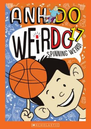 Spinning Weird by Anh Do & Jules Faber