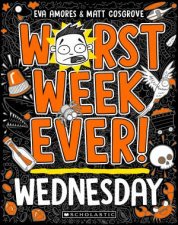 Worst Week Ever Wednesday