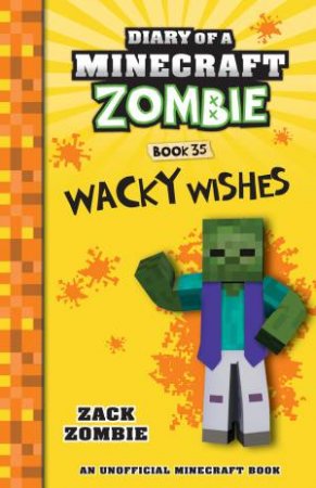 Wacky Wishes by Zack Zombie