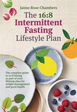 The 168 Intermittent Fasting And Lifestyle Plan