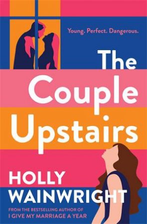 The Couple Upstairs by Holly Wainwright