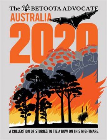 Australia 2020 by Betoota Advocate