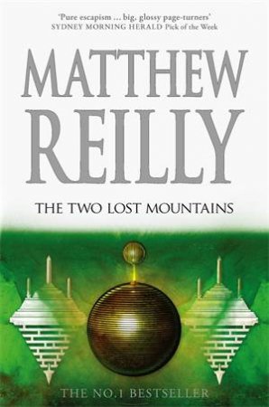 The Two Lost Mountains by Matthew Reilly