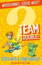 Team Trouble