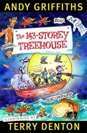 The 143-Storey Treehouse by Andy Griffiths & Terry Denton