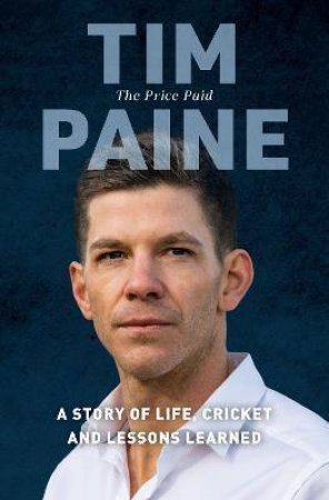 The Price Paid by Tim Paine