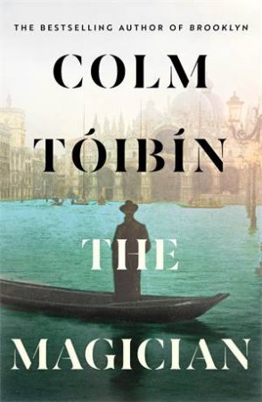 The Magician by Colm Toibin