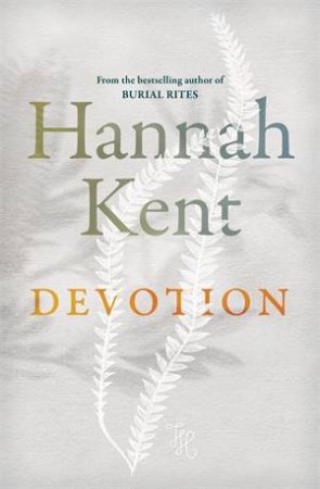 Devotion by Hannah Kent