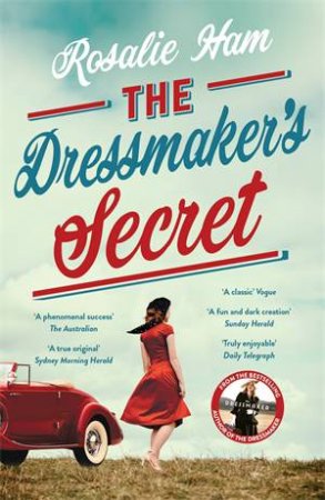 The Dressmaker's Secret by Rosalie Ham